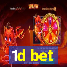 1d bet